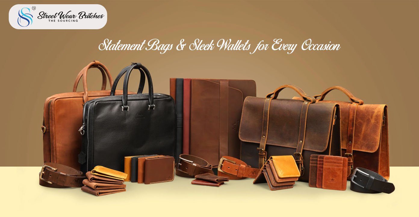 Statement Bags and Sleek Wallets for Every Occasion